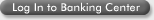 Log In to Banking Center
