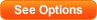 See Options