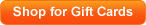 Shop for Gift Cards